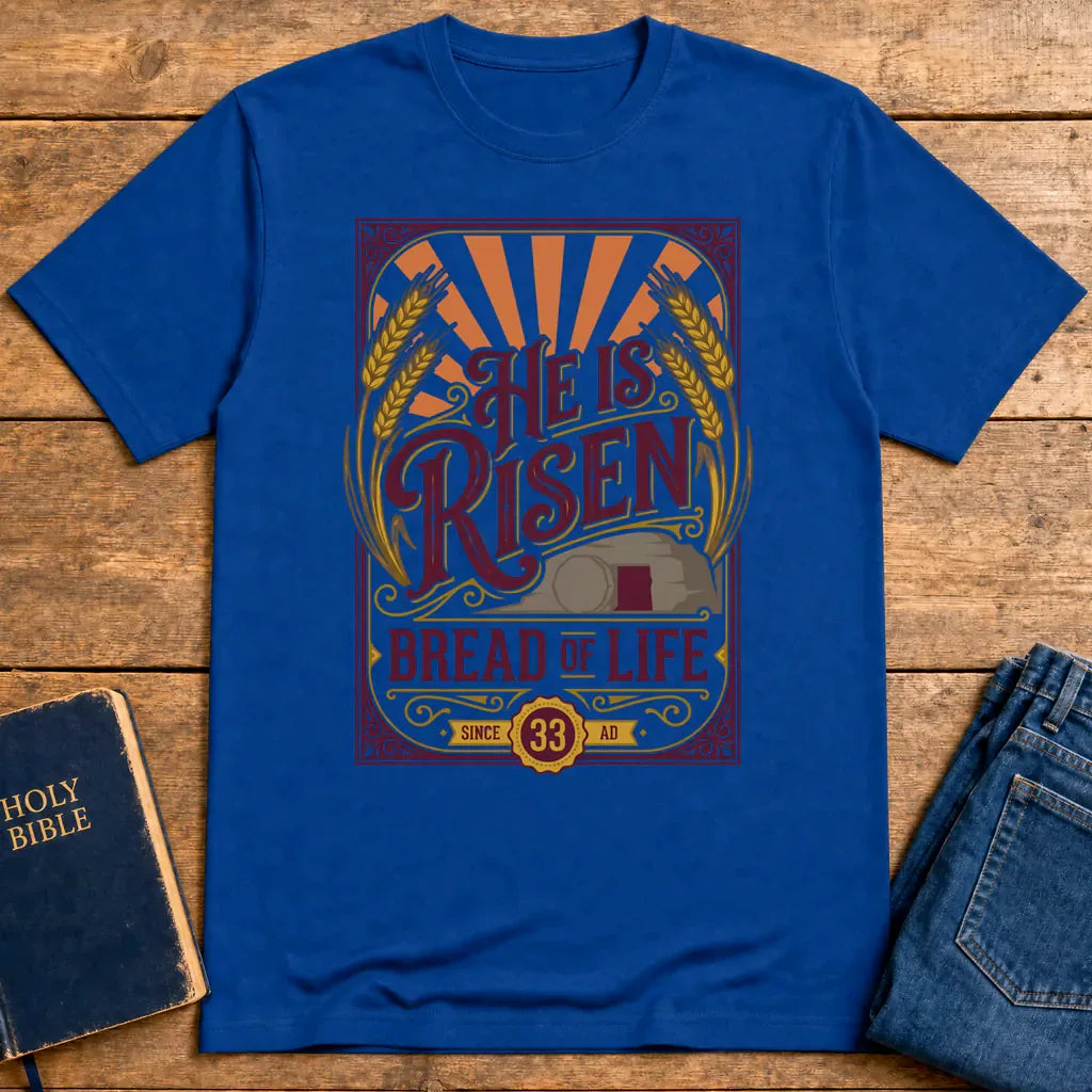 He Is Risen Bread of Life T-Shirt - Royal