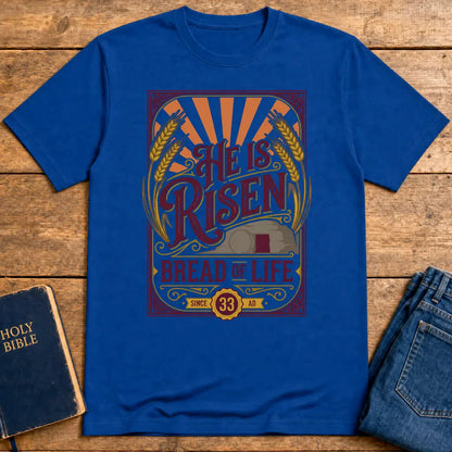 He Is Risen Bread of Life T-Shirt - Royal