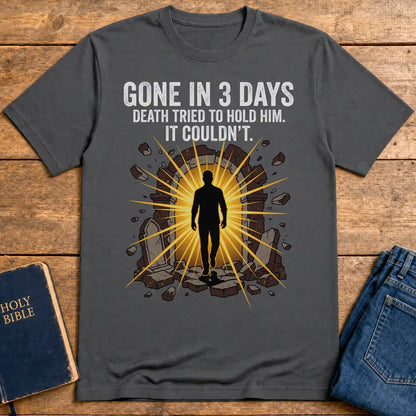 Gone In 3 Days T-Shirt - Charcoal