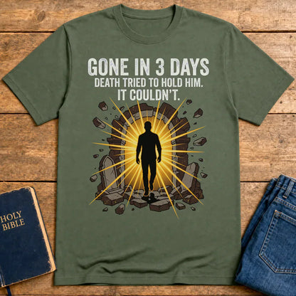 Gone In 3 Days T-Shirt - Military Green