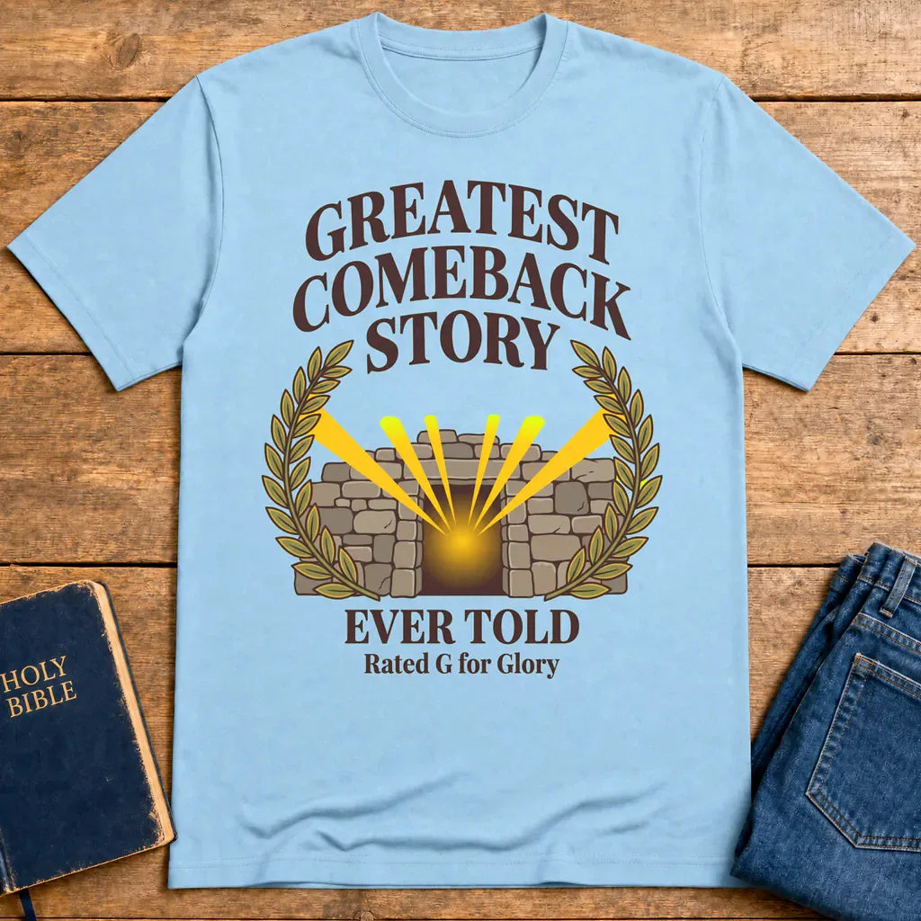 Greatest Comeback Story T-Shirt - Light Blue