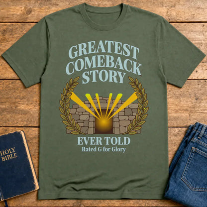 Greatest Comeback Story T-Shirt - Military Green