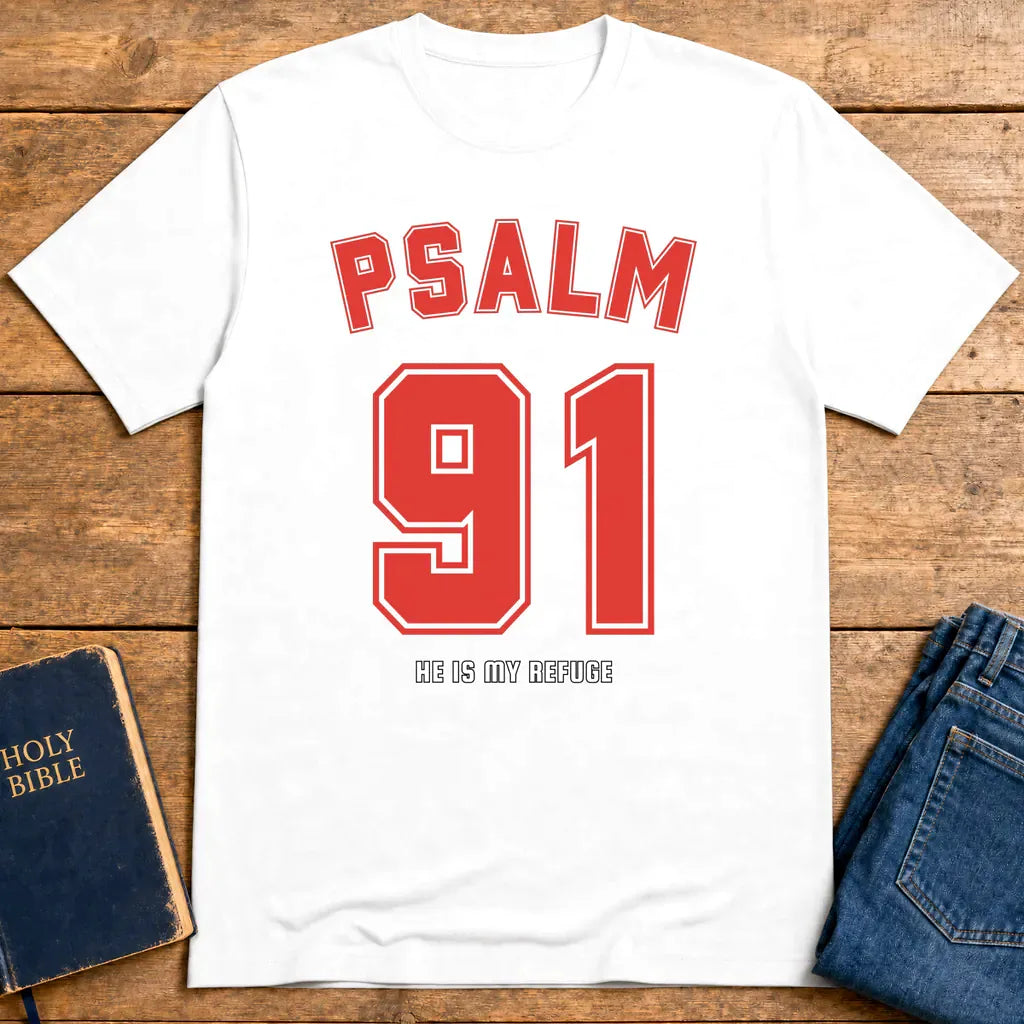 Psalm 91 Refuge T-Shirt - White