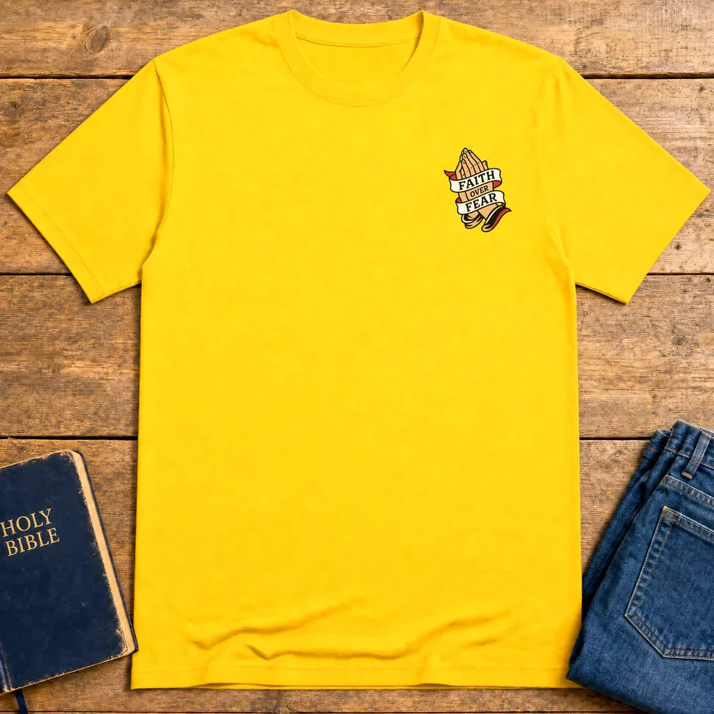 Faith Over Fear T-Shirt - Daisy