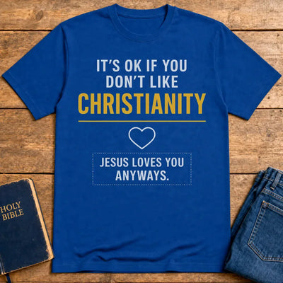 Jesus Loves You Anyway T-Shirt - Royal