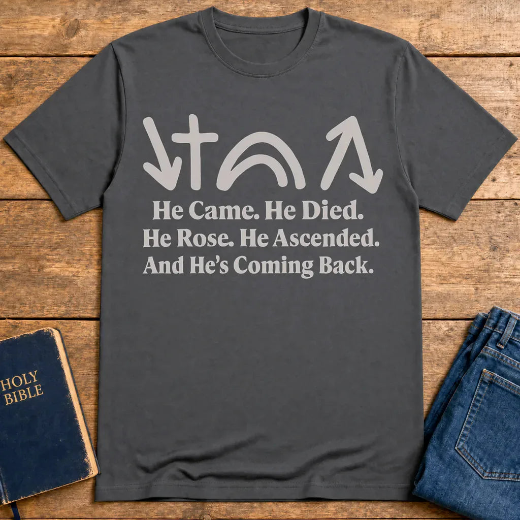 He’s Coming Back T-Shirt - Charcoal