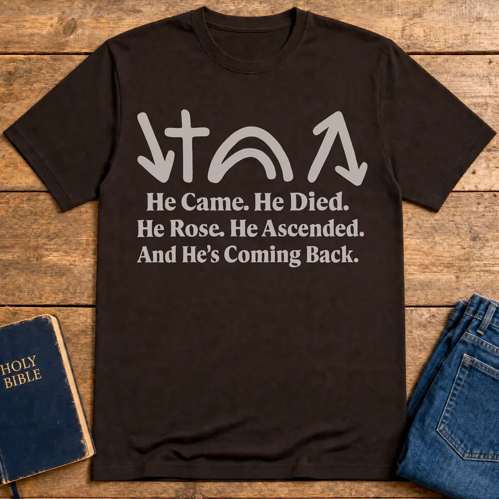 He’s Coming Back T-Shirt - Dark Chocolate