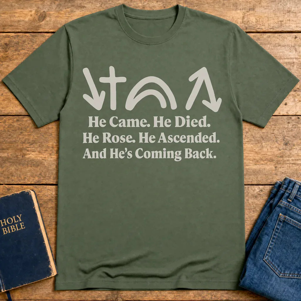 He’s Coming Back T-Shirt - Military Green
