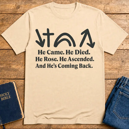 He’s Coming Back T-Shirt - Natural