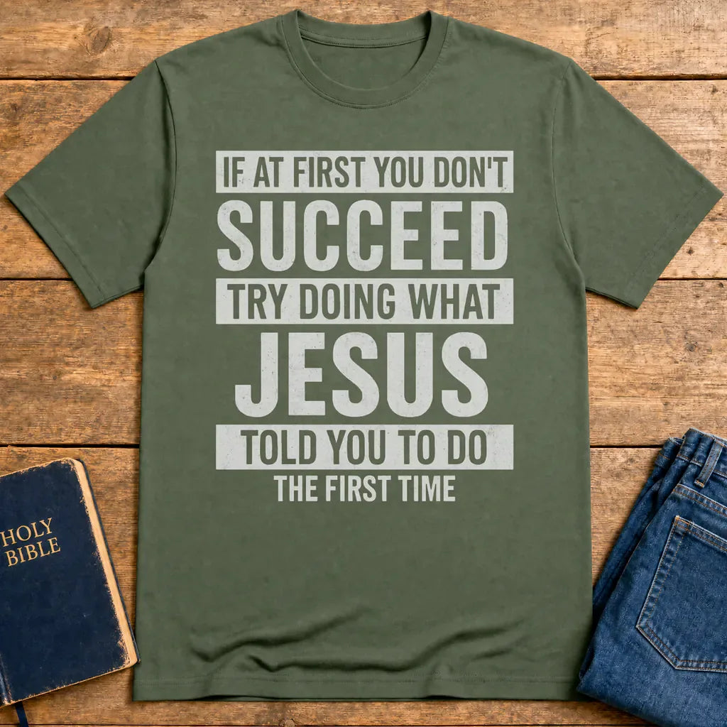 Do What Jesus Said T-Shirt - Military Green