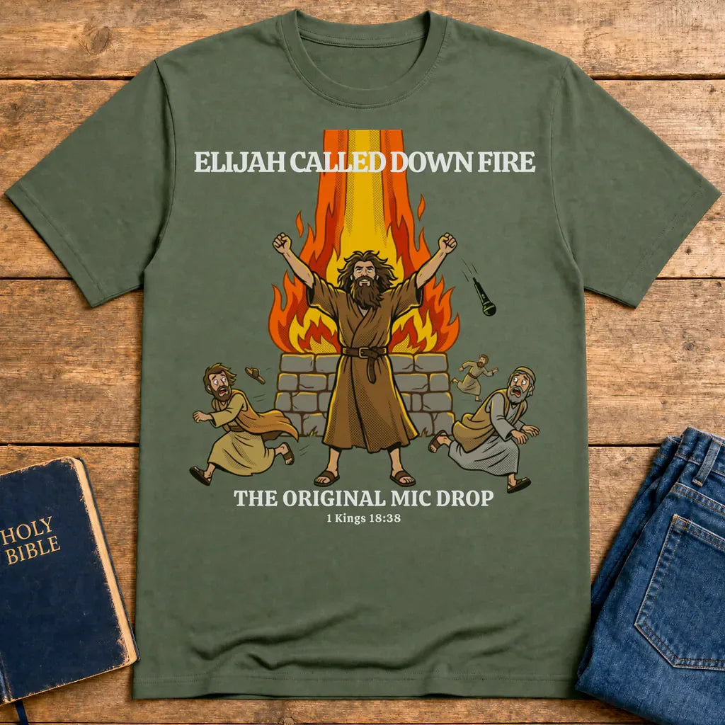 Elijah’s Fire Mic Drop T-Shirt - Military Green