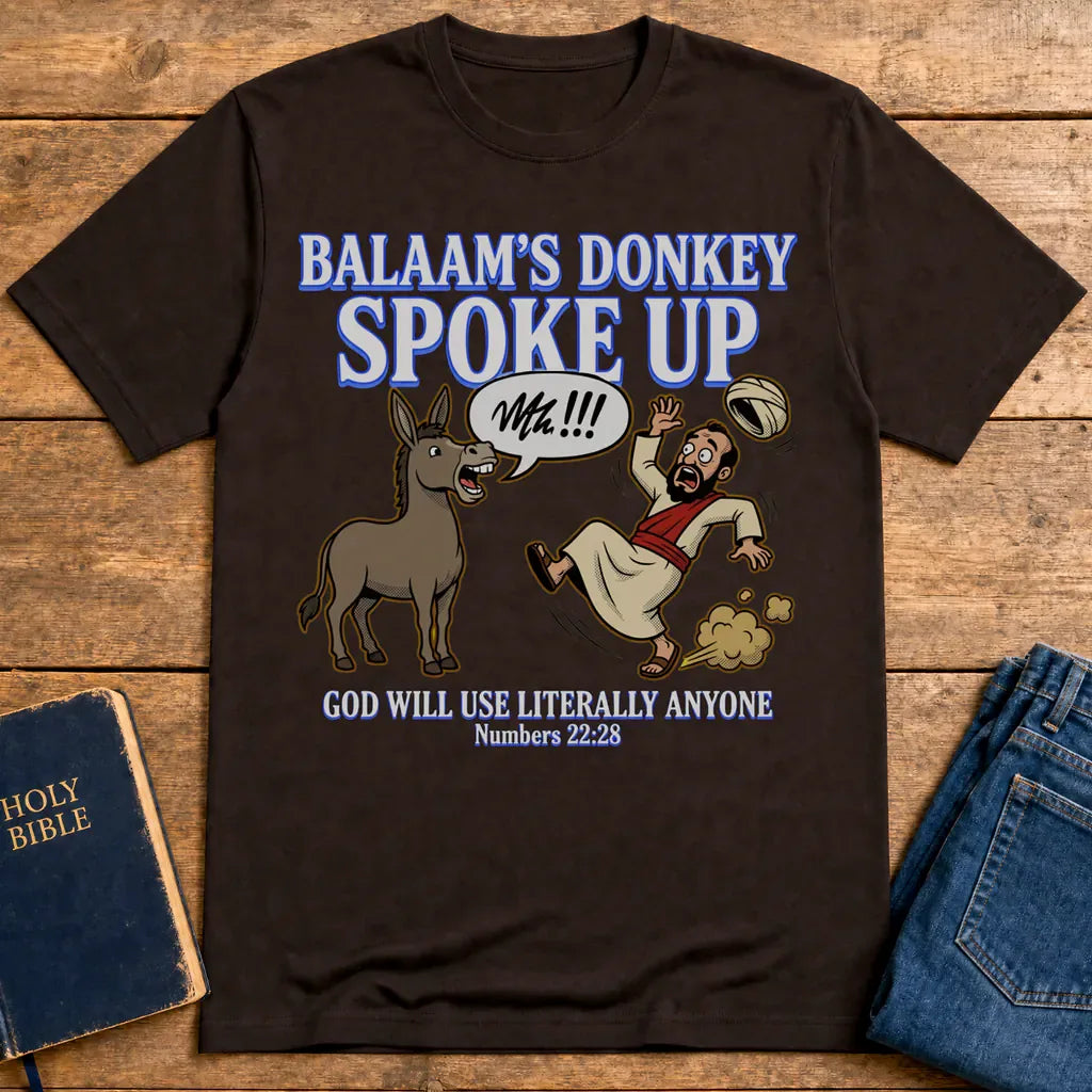 Balaam’s Donkey Spoke Up T-Shirt - Dark Chocolate