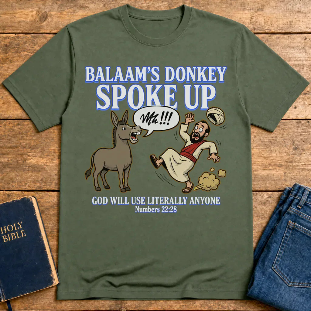 Balaam’s Donkey Spoke Up T-Shirt - Military Green