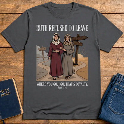 Ruth’s Loyalty T-Shirt - Charcoal