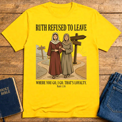 Ruth’s Loyalty T-Shirt - Daisy