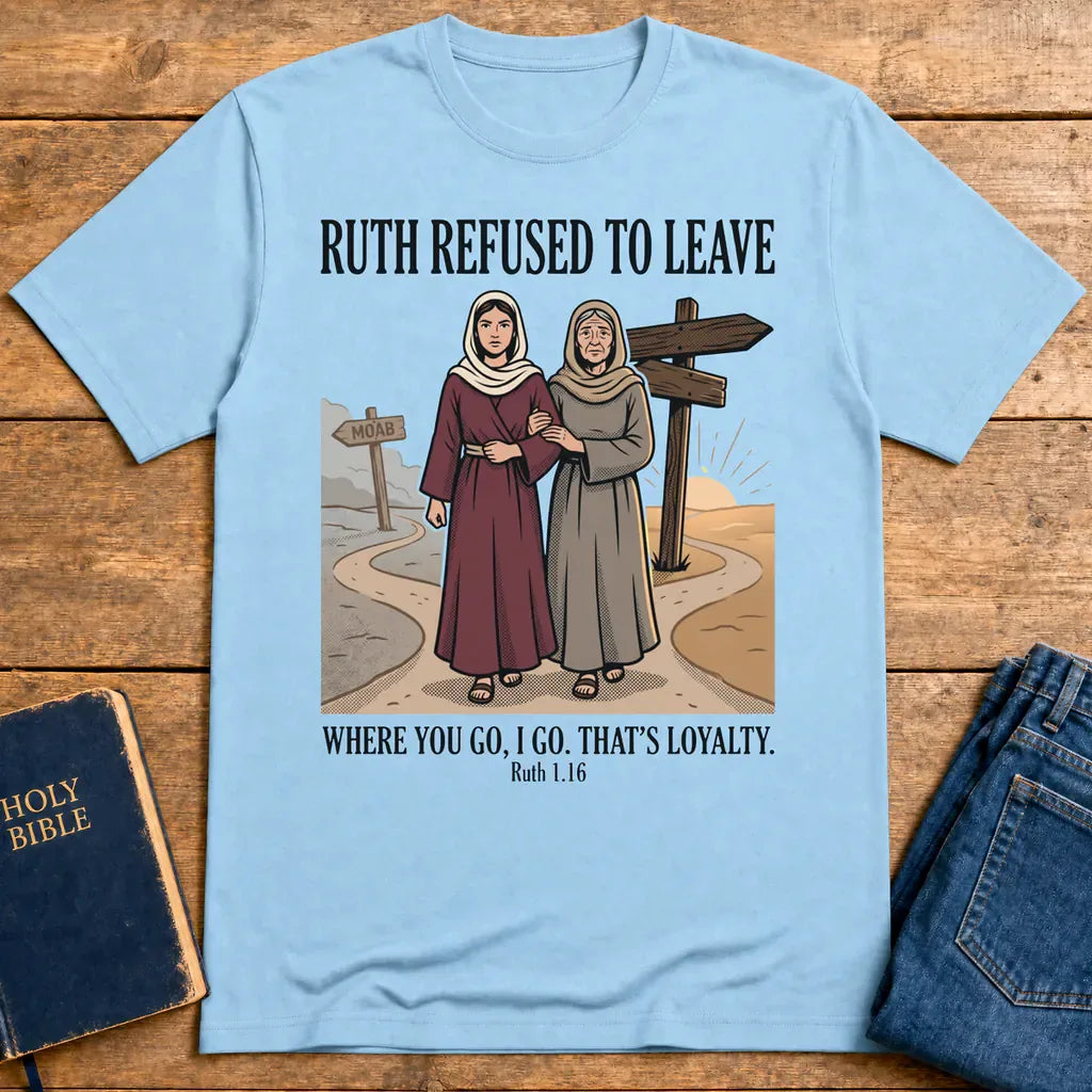 Ruth’s Loyalty T-Shirt - Light Blue