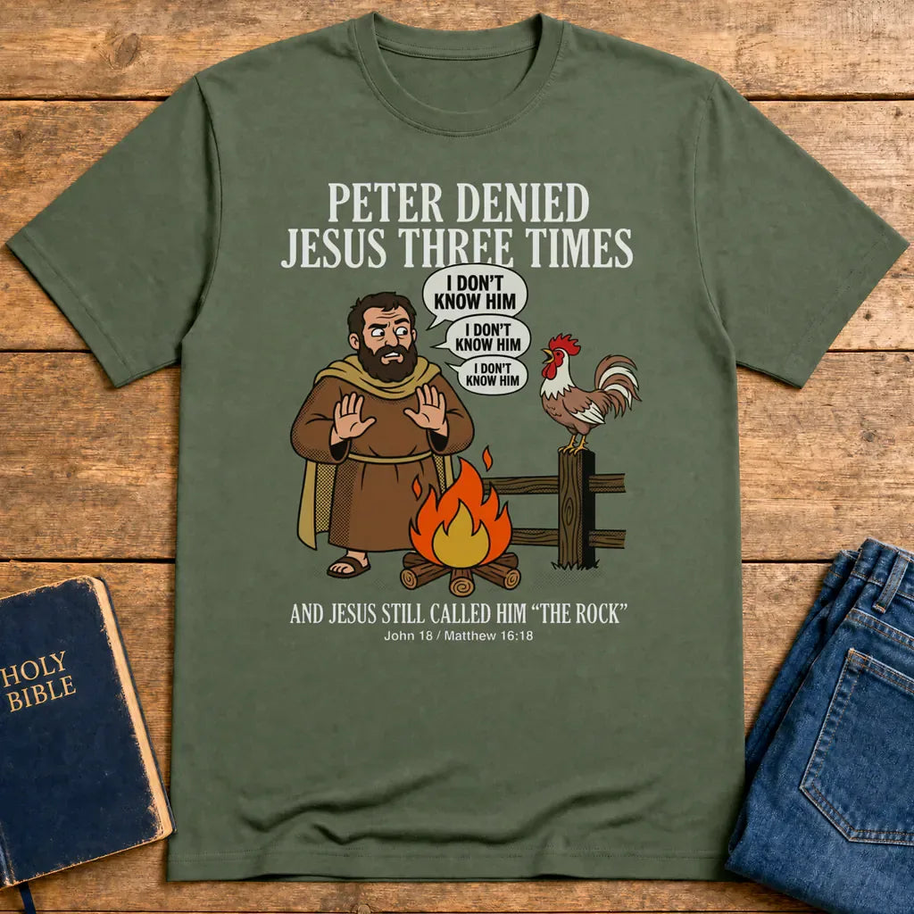 Peter Denied Jesus T-Shirt - Military Green
