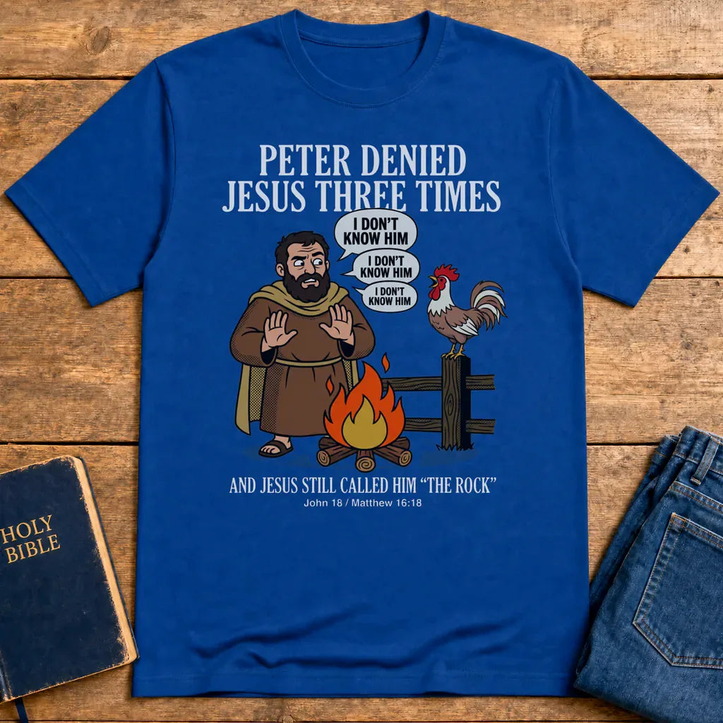 Peter Denied Jesus T-Shirt - Royal