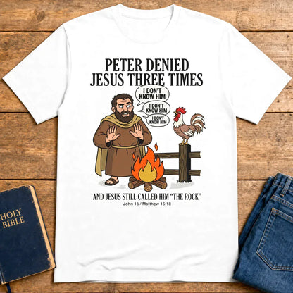 Peter Denied Jesus T-Shirt - White