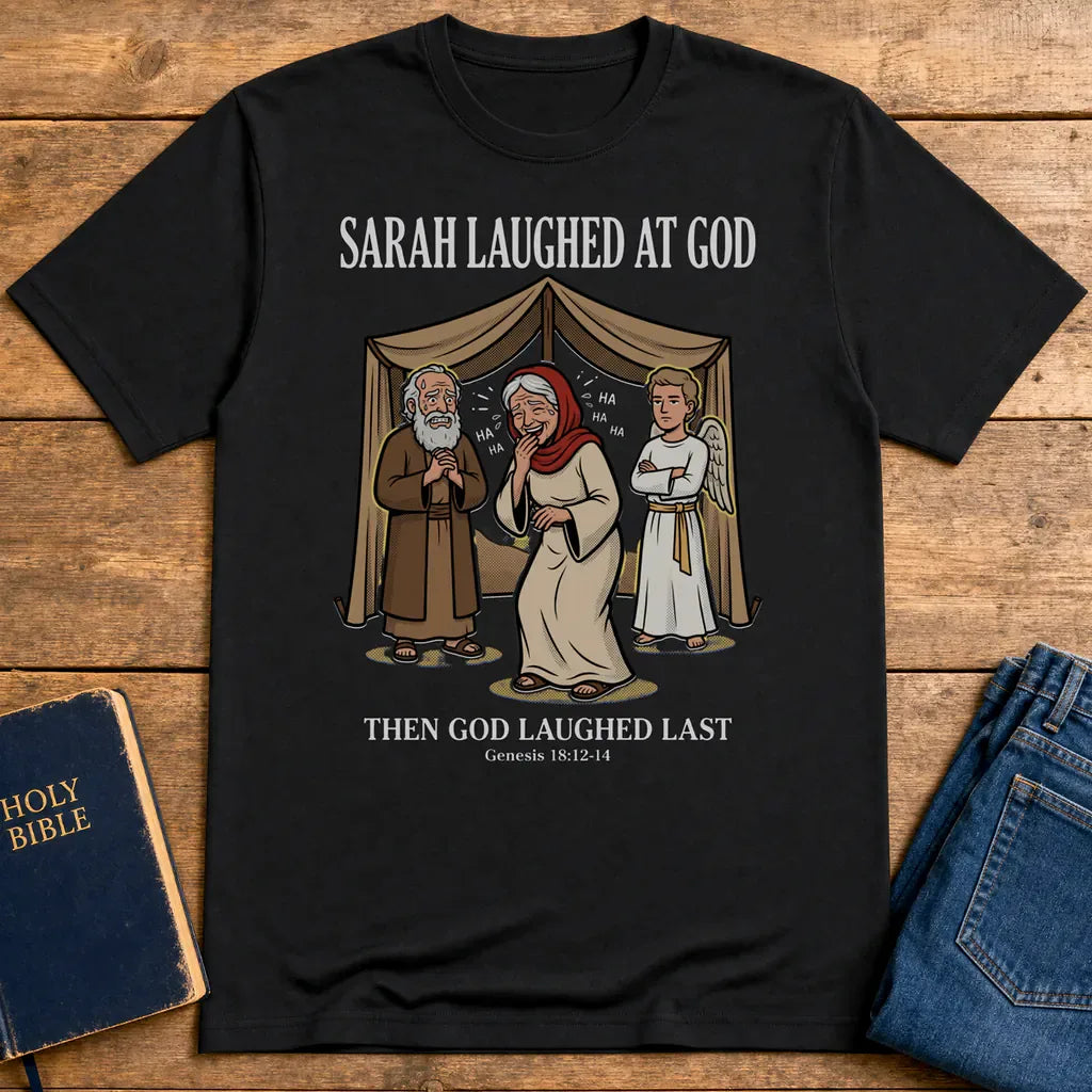 Sarah Laughed at God T-Shirt - Black