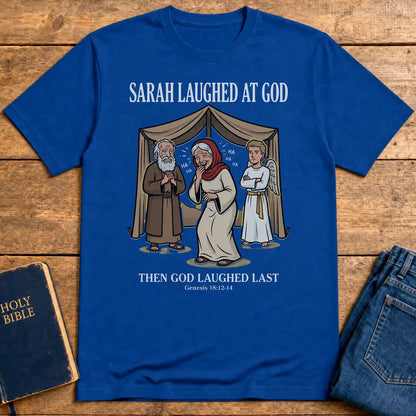 Sarah Laughed at God T-Shirt - Royal