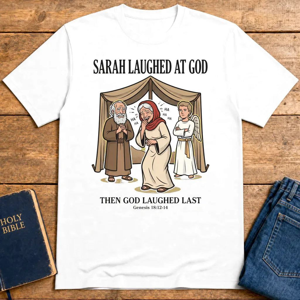 Sarah Laughed at God T-Shirt - White