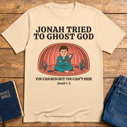 Jonah Tried to Ghost God T-Shirt - Natural