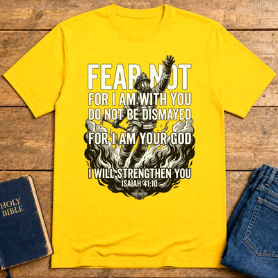 Fear Not Firefighter T-Shirt - Daisy