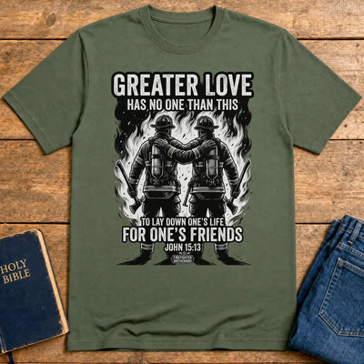 Greater Love Firefighter T-Shirt - Military Green
