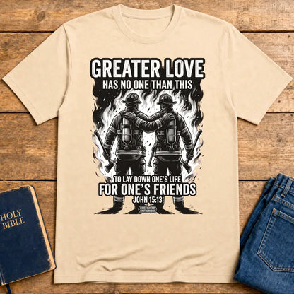 Greater Love Firefighter T-Shirt - Natural