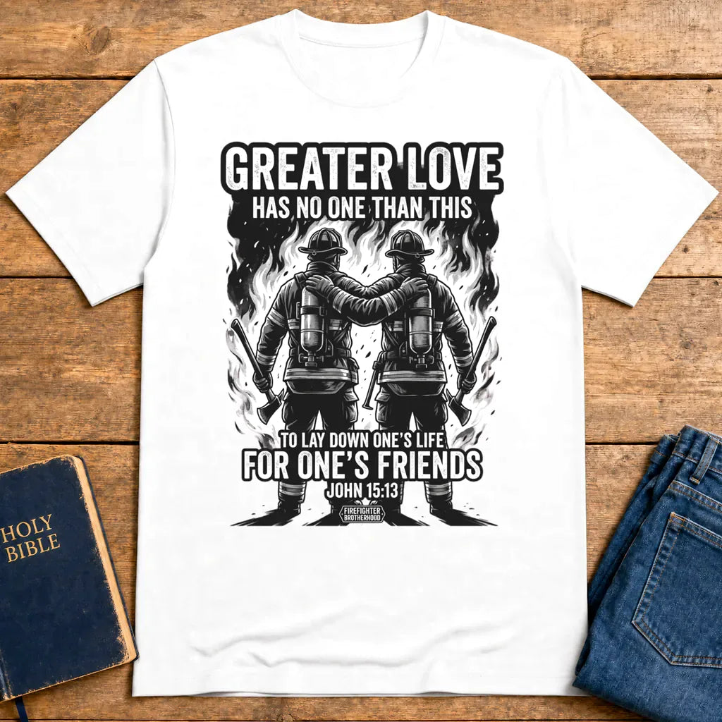 Greater Love Firefighter T-Shirt - White