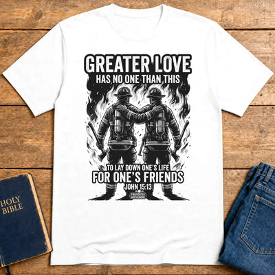 Greater Love Firefighter T-Shirt - White