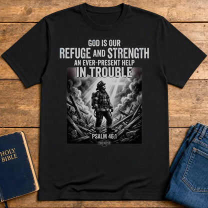 Firefighter Psalm 46:1 T-Shirt - Black