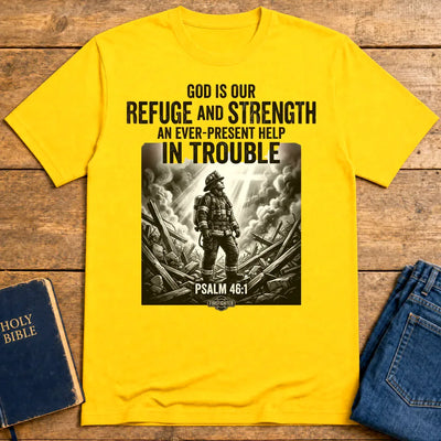 Firefighter Psalm 46:1 T-Shirt - Daisy