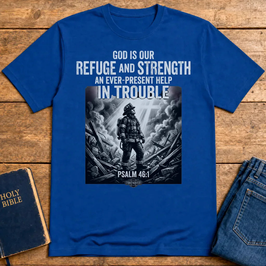 Firefighter Psalm 46:1 T-Shirt - Royal