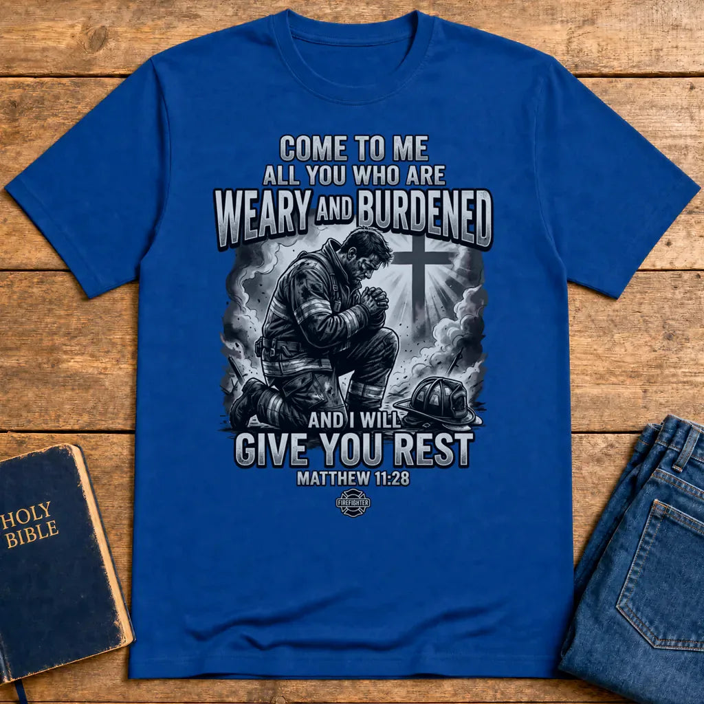 Give You Rest Firefighter T-Shirt - Royal