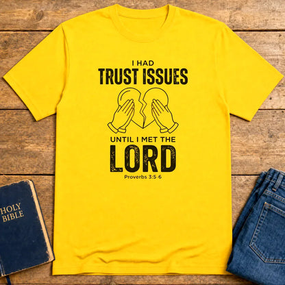 Trust Issues No More T-Shirt - Daisy