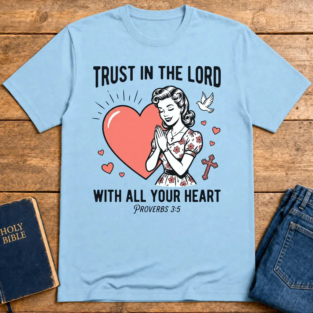 Trust In The Lord T-Shirt - Light Blue