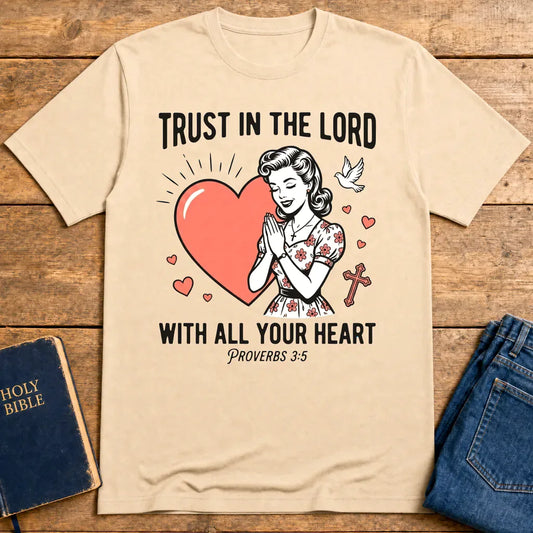 Trust In The Lord T-Shirt - Natural