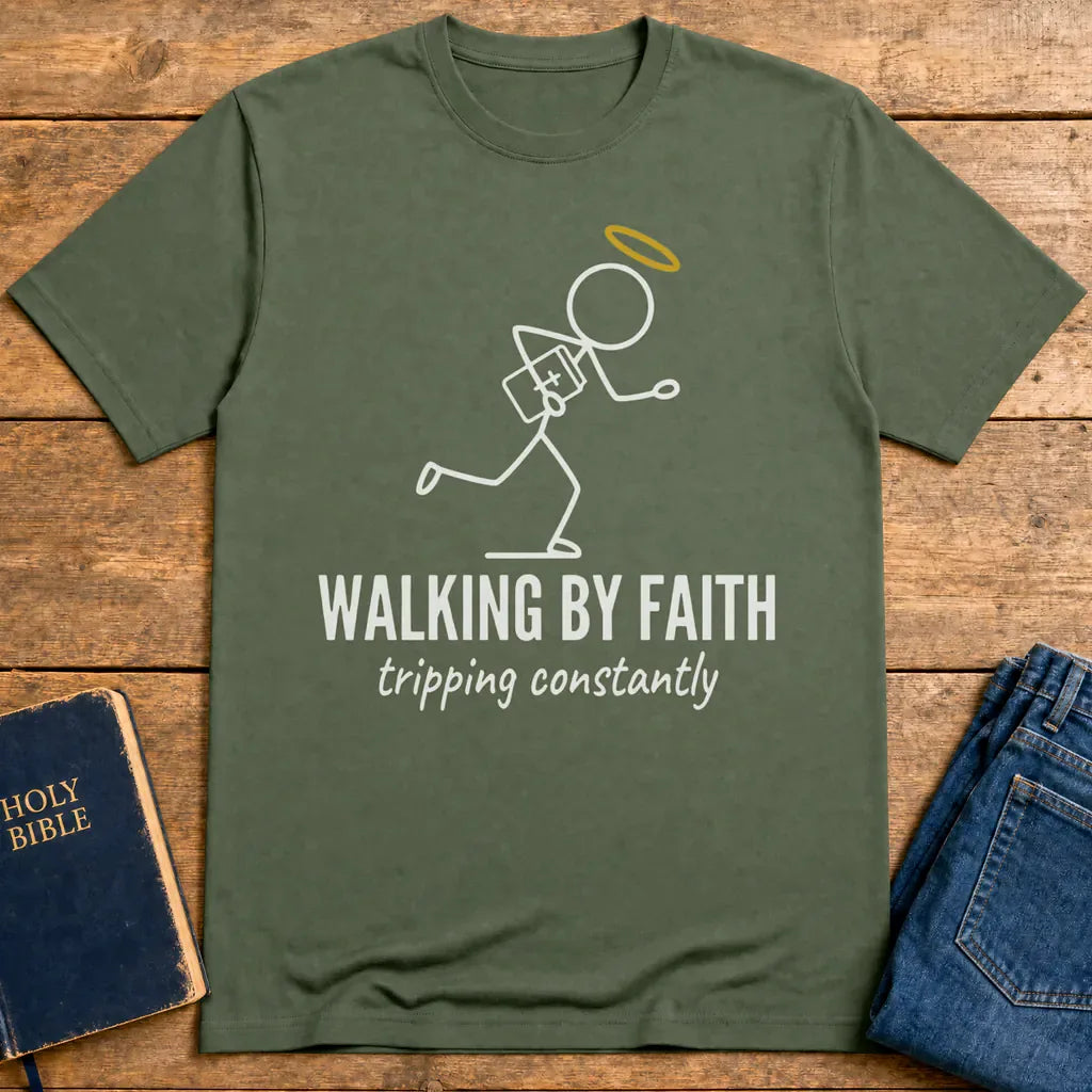 Walking by Faith T-Shirt - Military Green