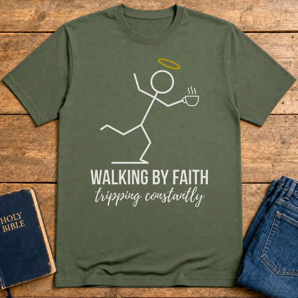 Walking by Faith T-Shirt - Military Green