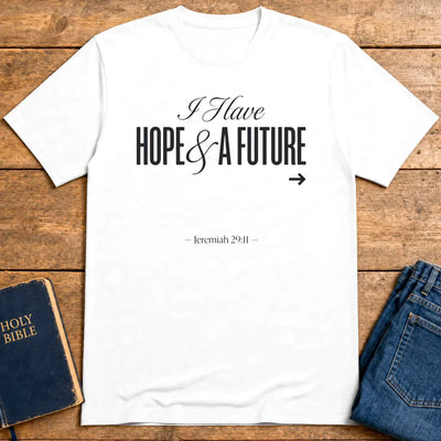 Hope & A Future T-Shirt - White