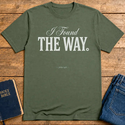 I Found The Way T-Shirt - Military Green