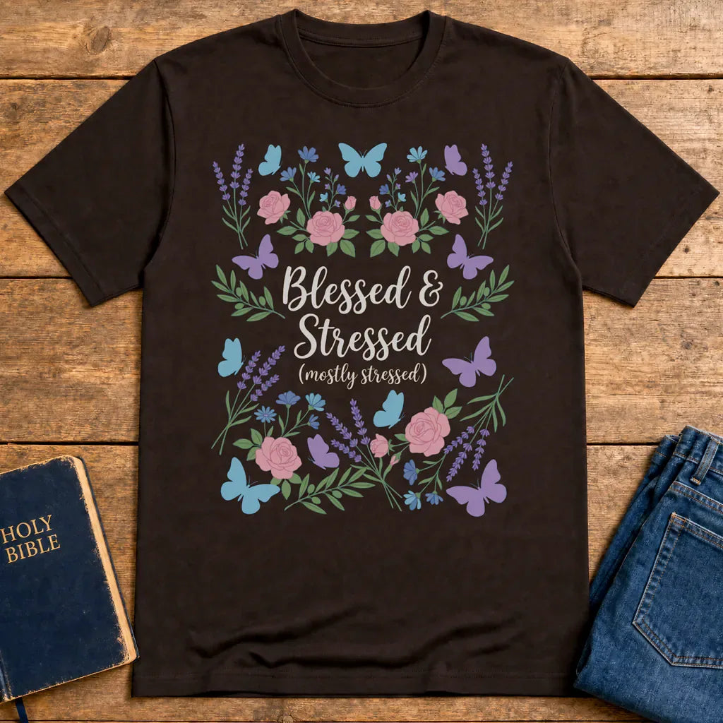Blessed & Stressed T-Shirt - Dark Chocolate