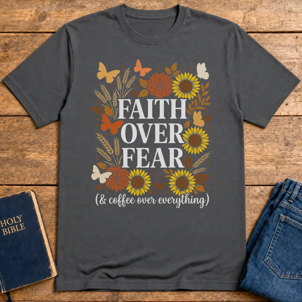 Faith Over Fear (& Coffee) T-Shirt - Charcoal