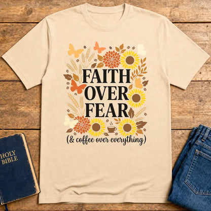 Faith Over Fear (& Coffee) T-Shirt - Natural