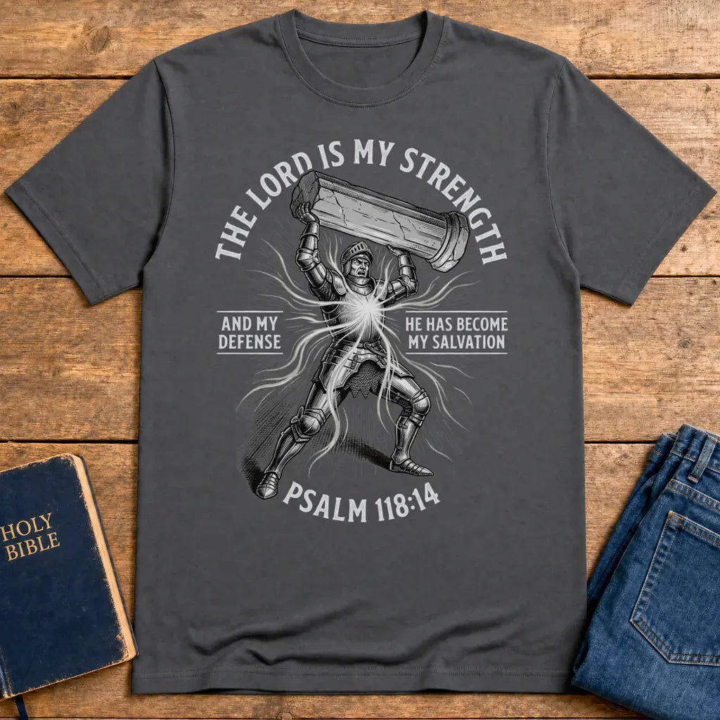 The Lord Is My Strength T-Shirt - Charcoal