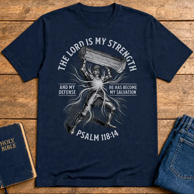The Lord Is My Strength T-Shirt - Navy