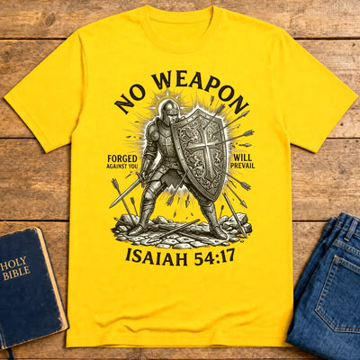 No Weapon Shall Prevail T-Shirt - Daisy