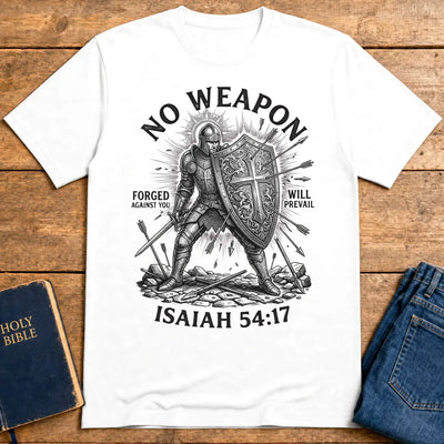 No Weapon Shall Prevail T-Shirt - White